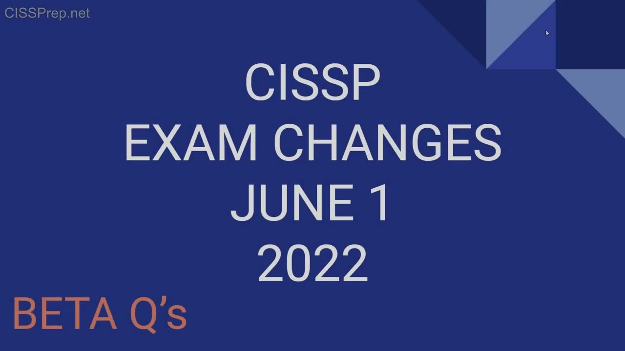 CISSP Exam Changes on June 1, 2022