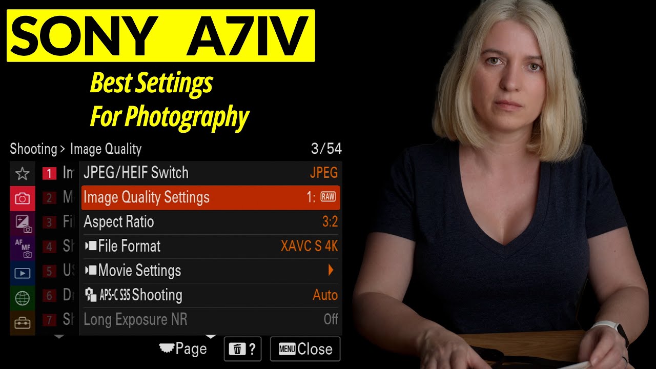 Sony A7IV. Best Settings for Photography