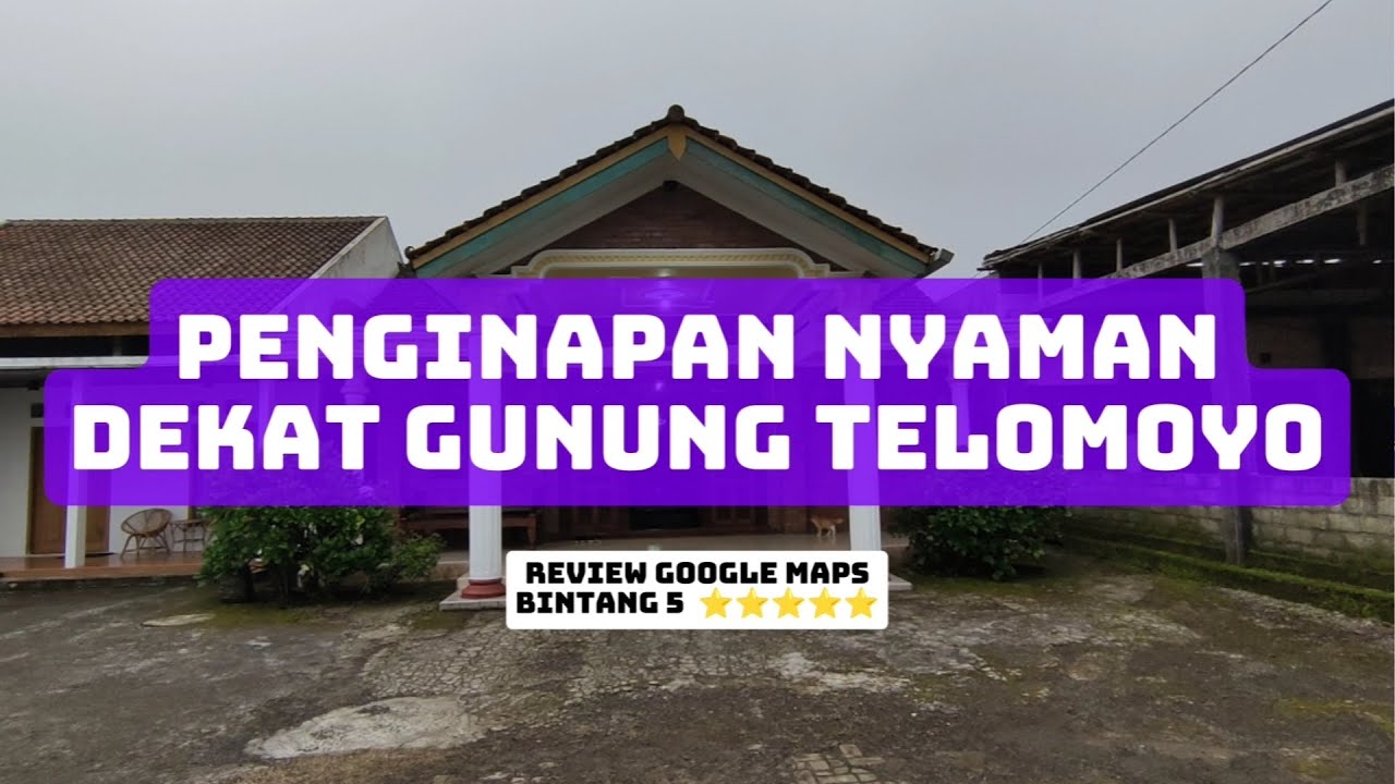 ASRI HOMESTAY PENGINAPAN REVIEW BINTANG 5 DEKAT GUNUNG TELOMOYO