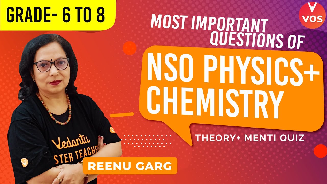 NSO SPRINT 2021 | MOST IMPORTANT QUESTIONS OF NSO PHYSICS & CHEMISTRY | Grade - 6 to 8 | Reenu Mam