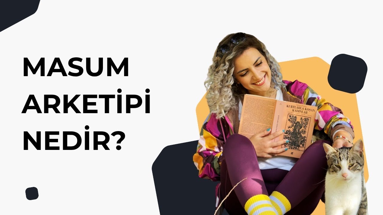 Masum Arketipi Nedir? | Jungiyen Psikoloji ile Aydınlık ve Gölge Yönleri.  