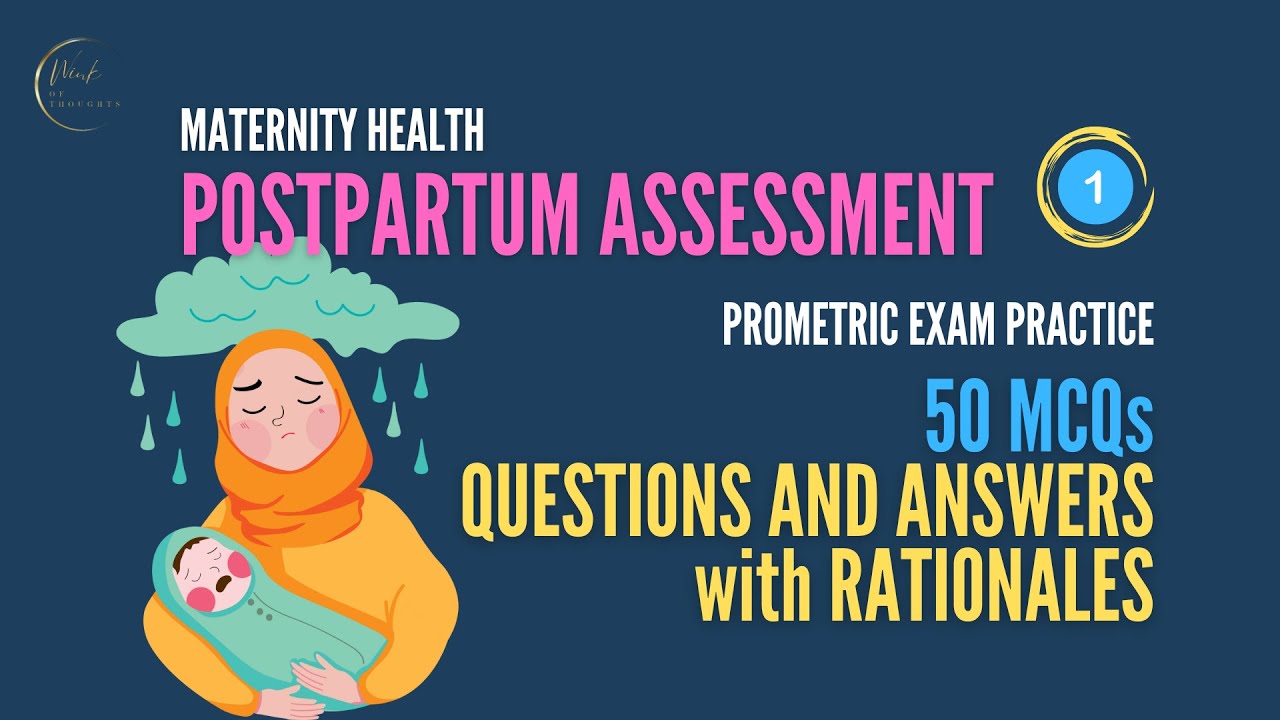 Postpartum Assessment I Part 1 I Prometric I 50 Questions and Answers with Rationales
