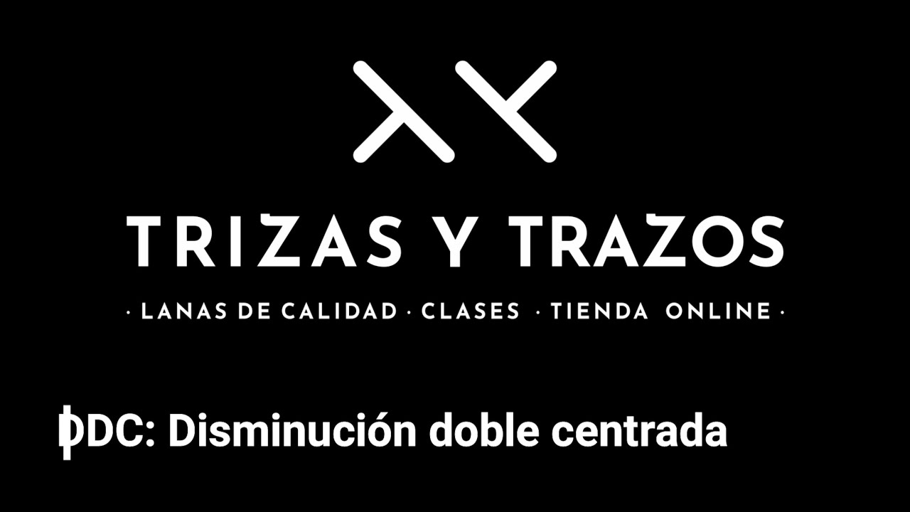 Cómo tejer una disminución doble centrada (DDC)