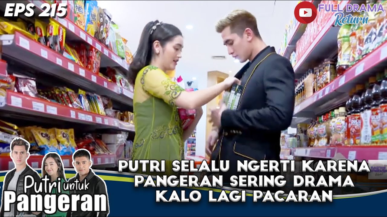 PUTRI SELALU NGERTI KARENA PANGERAN SERING DRAMA KALO LAGI PACARAN - PUTRI UNTUK PANGERAN