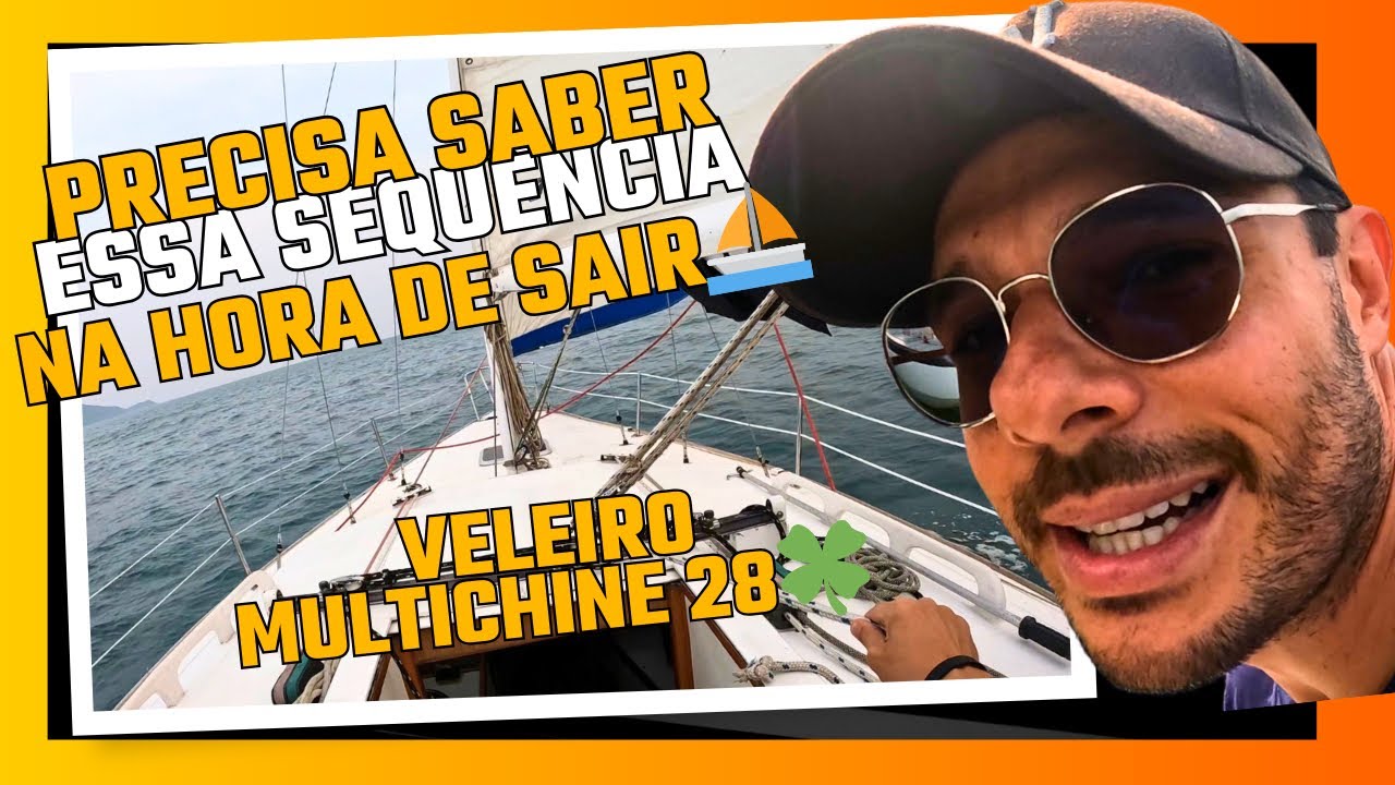 COMO SAIR PARA VELEJAR SOZINHO - MULTICHINE 28
