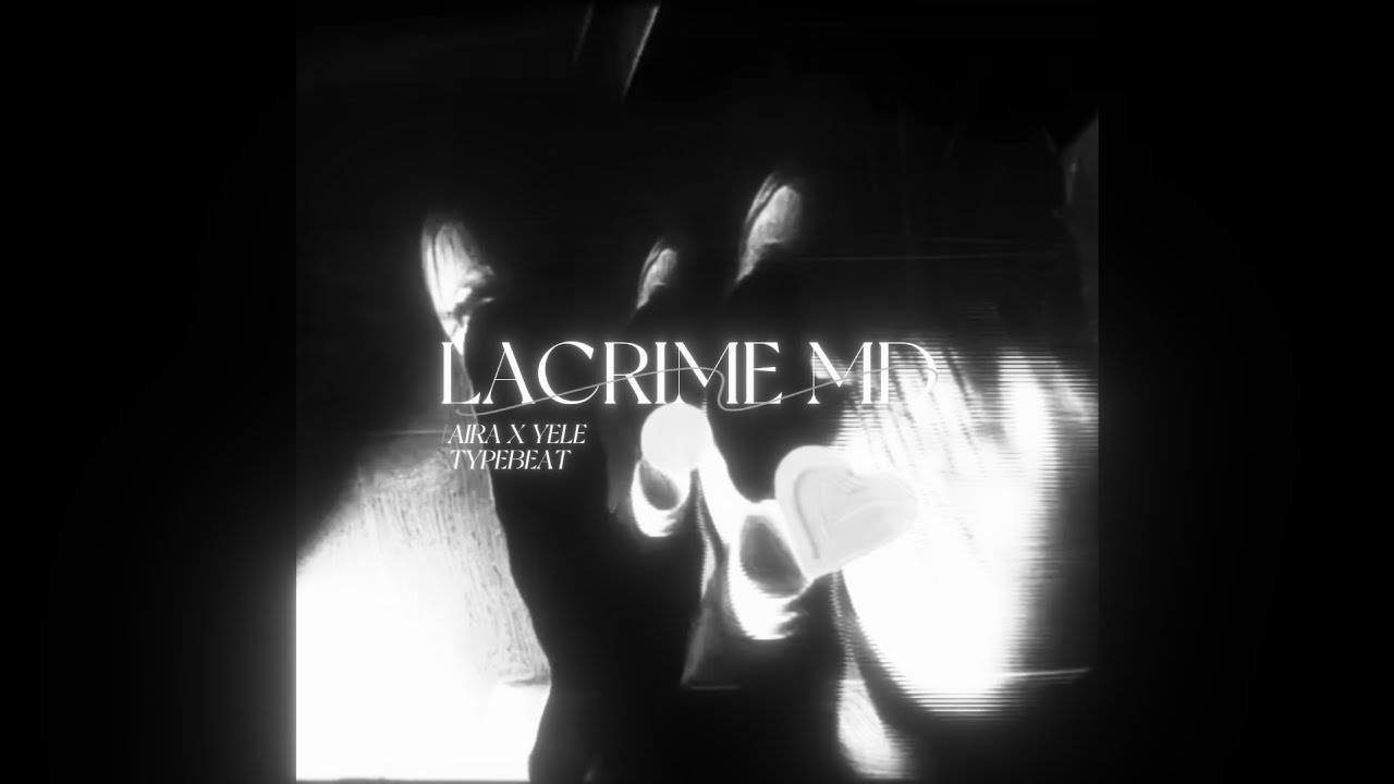 [FREE] AIRA X YELE type beat | "LACRIME MD"