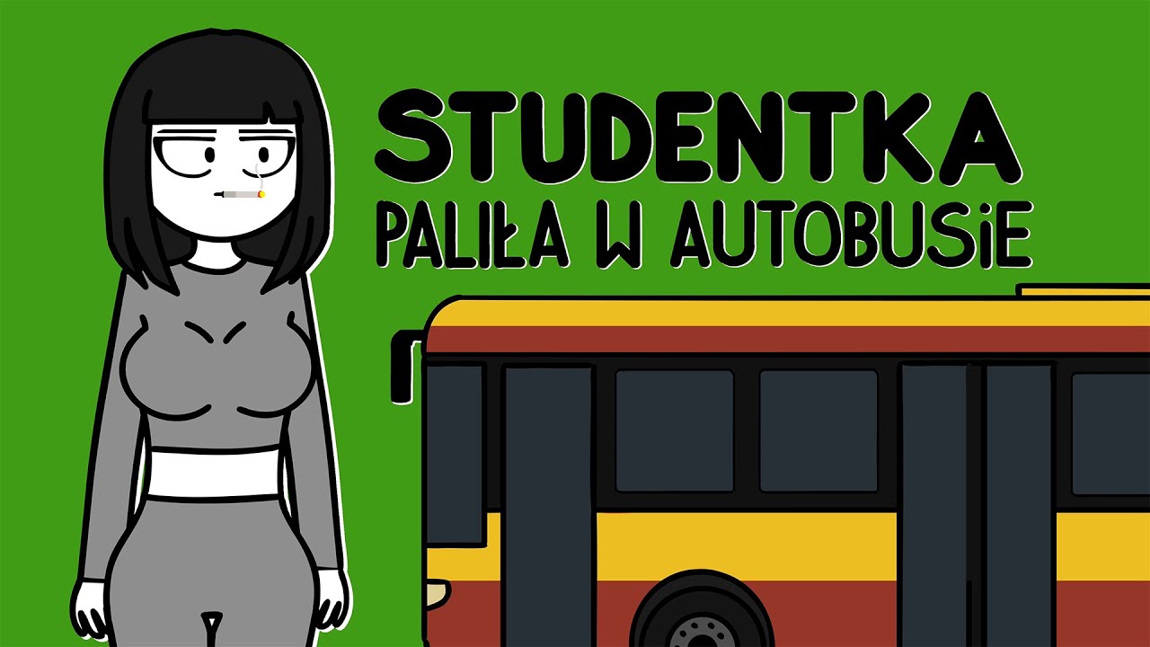 STUDENTKA PALIŁA W AUTOBUSIE