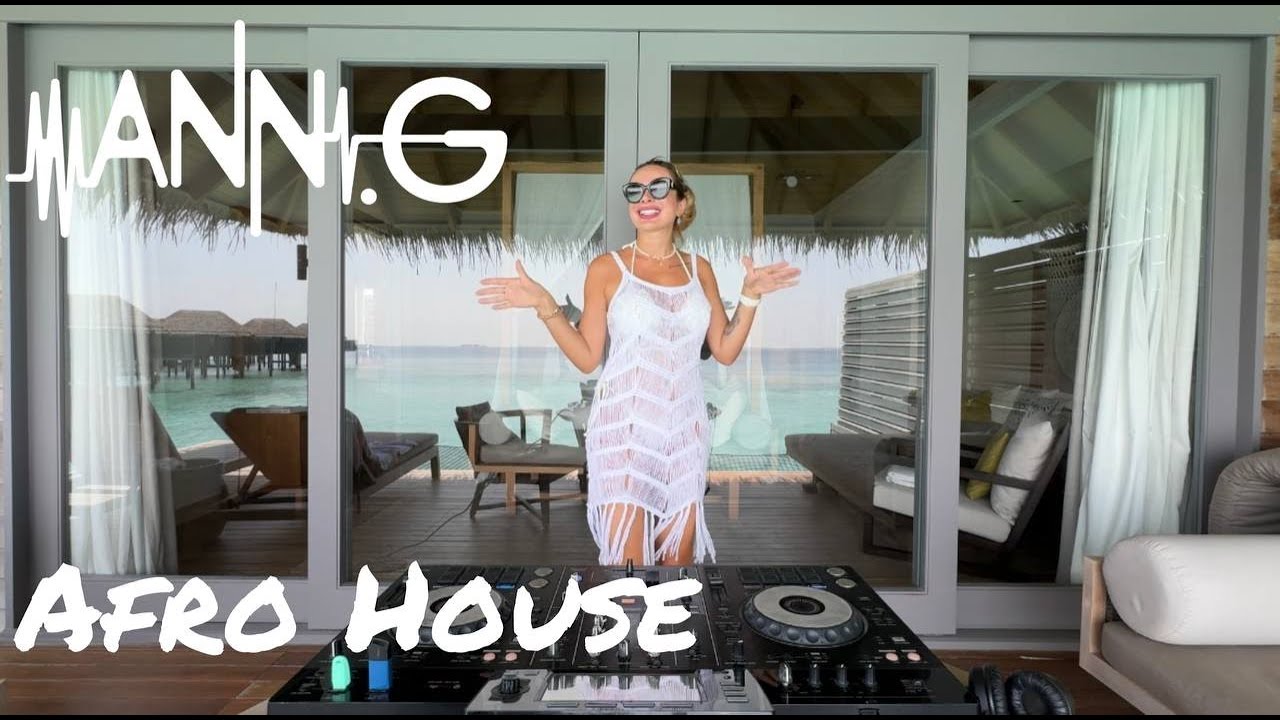 Water Villa Maldives Afro House Mix by Dj Ann.G - Ann.G Radio Show #28