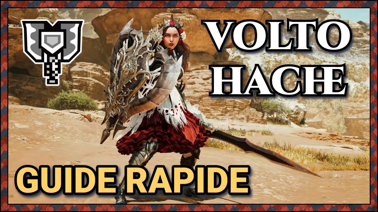 Guide rapide de la Volto-Hache | Monster Hunter Wilds