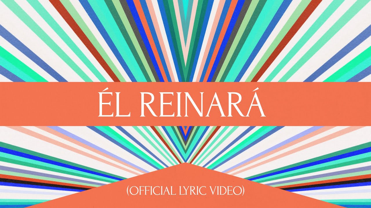 Él Reinará (Official Lyric Video) - Hillsong Worship and Hillsong En Español