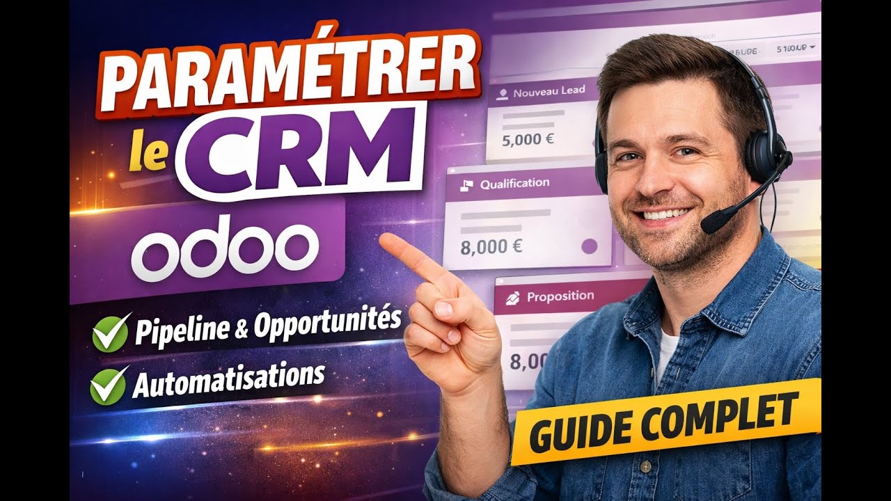 Paramétrer le CRM de Odoo pas à pas (Pipeline, Opportunités, Automatisations)