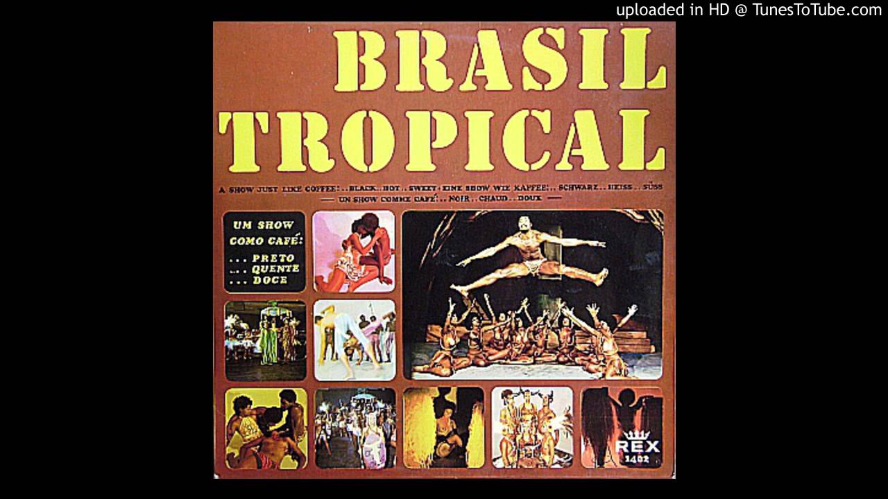 Brasil Tropical / Jose Prates - Olha O Acaraje