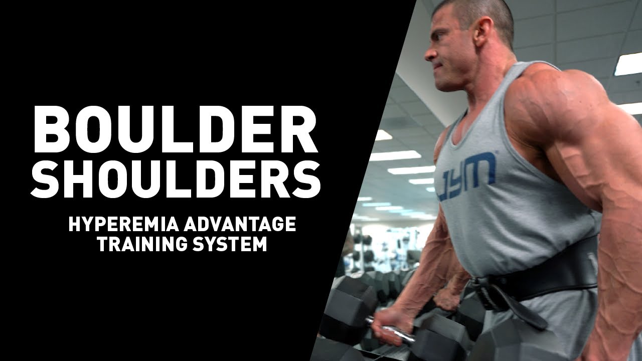 Boulder Shoulders with Milos Sarcev Hyperemia Advantage Training System Giant Sets