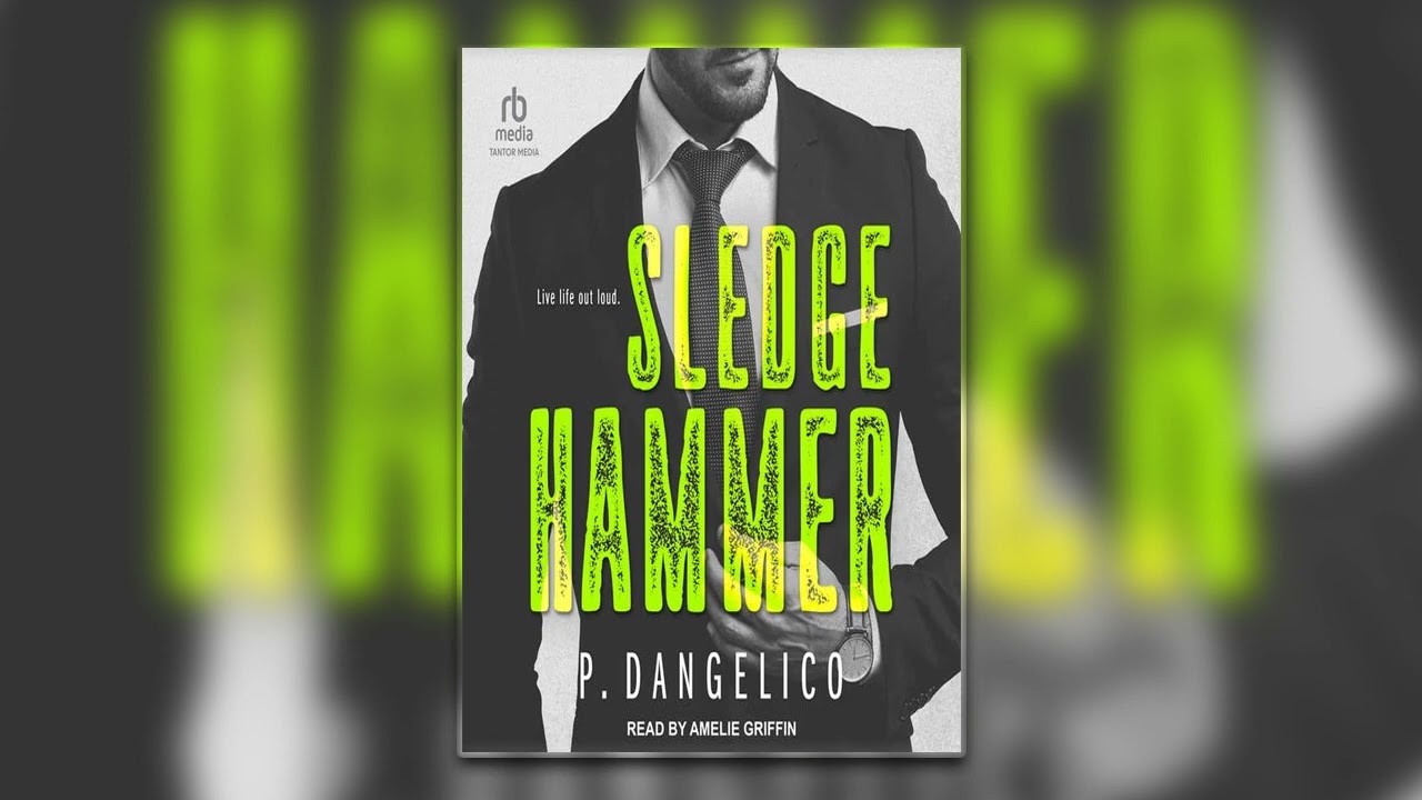 Sledgehammer by P. Dangelico | Full Mafia Romance Audiobook