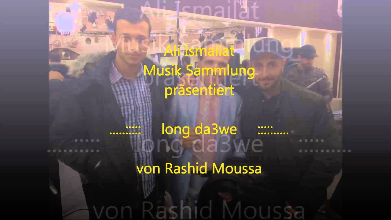 Rashid Moussa # long da3we