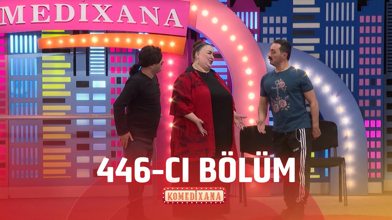 Komedixana  446-cı Bölüm  25.05.2025
