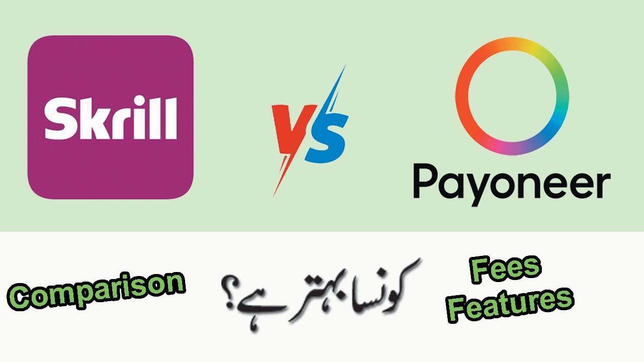 Skrill VS Payoneer | Comparison | Differences and Features | Which is better?