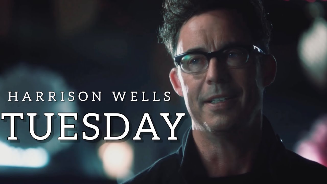 Harrison Wells || Tuesday
