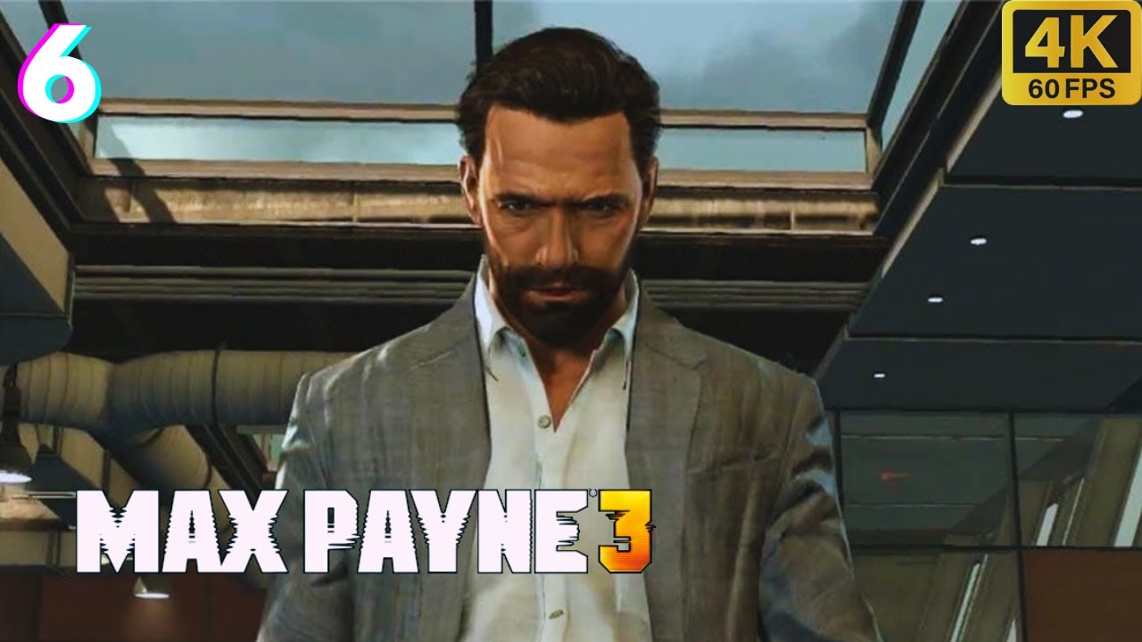 Max Payne 3 - Глава 6: Девушка, зануда и пьяница