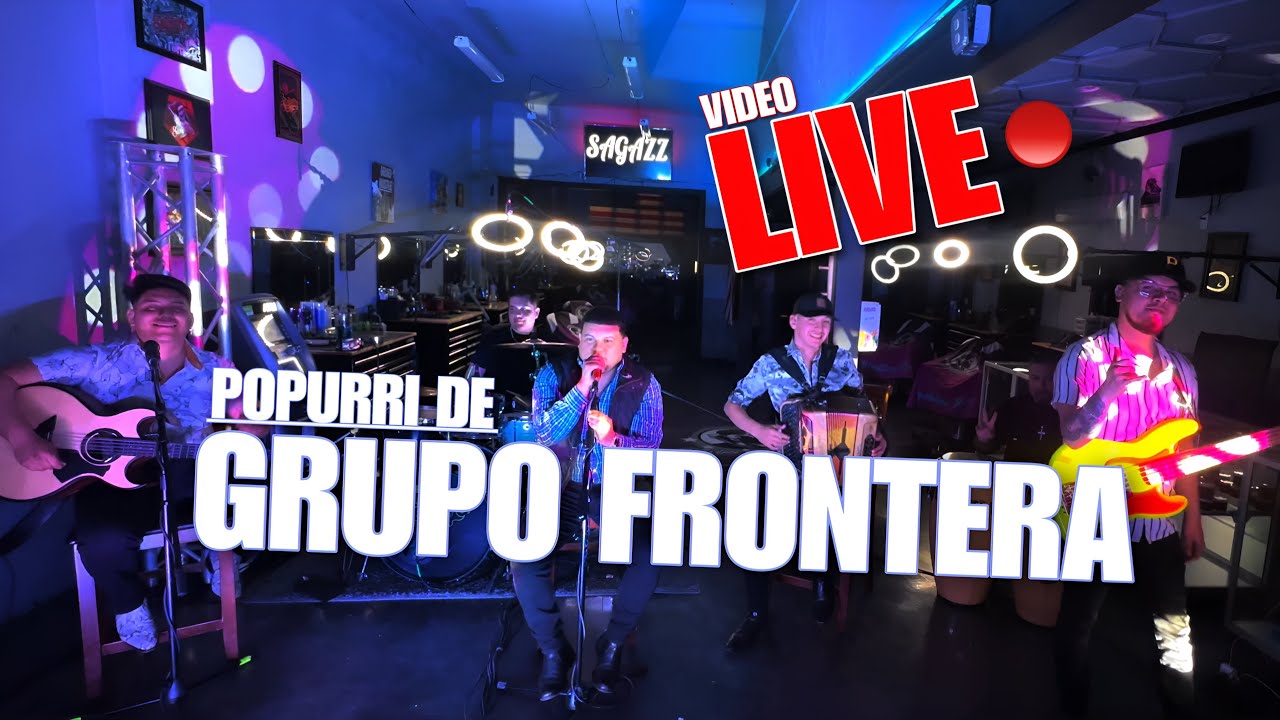 Popurri de Grupo Frontera- SAGAZZ ♫ (Live)