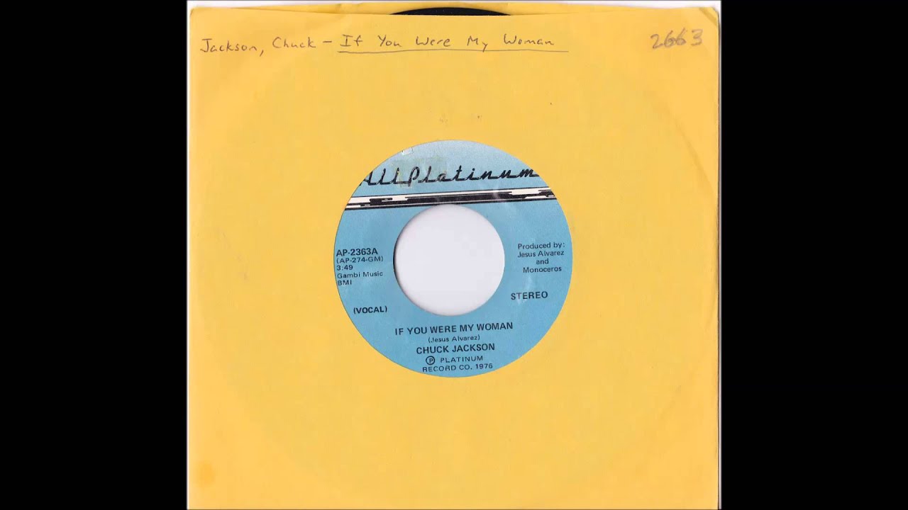 CHUCK JACKSON IF YOU WERE MY WOMAN