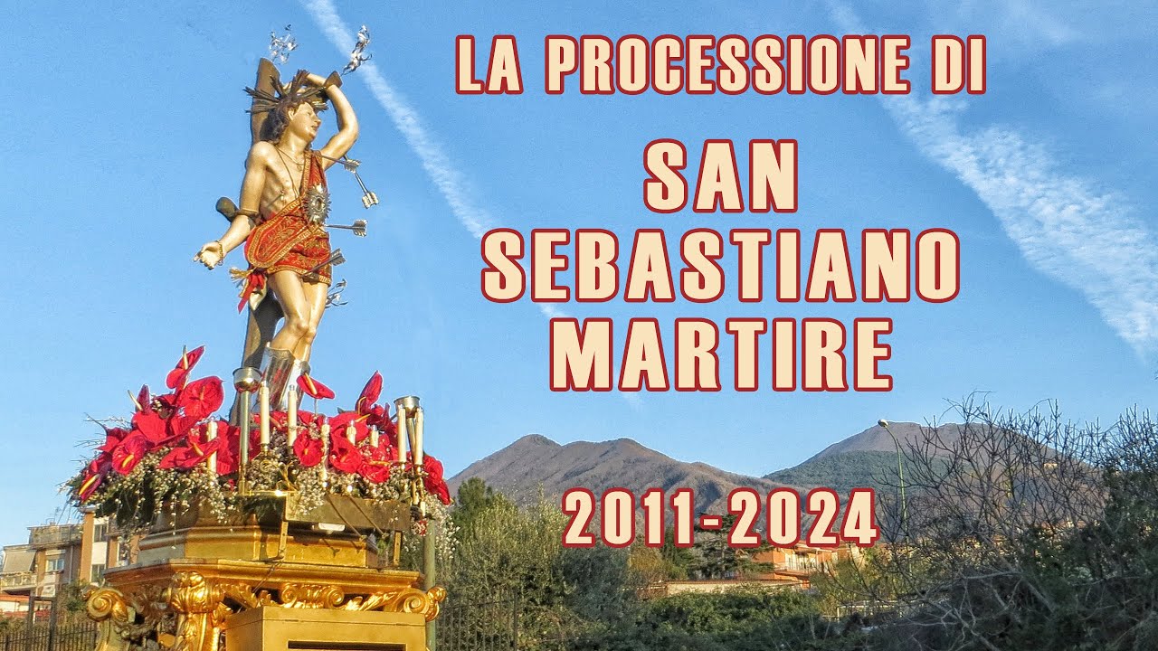 La Processione di San Sebastiano Martire negli anni 2011 - 2024