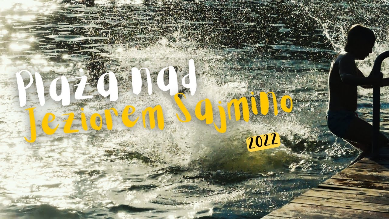 Plaża nad jeziorem Sajmino w Ostródzie - ulubione miejsce turystów i mieszkańców