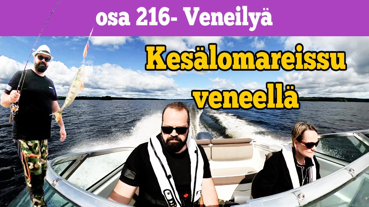 Osa 216 - Veneillään ja mökkeillään kesälomareissulla - 2021/2022