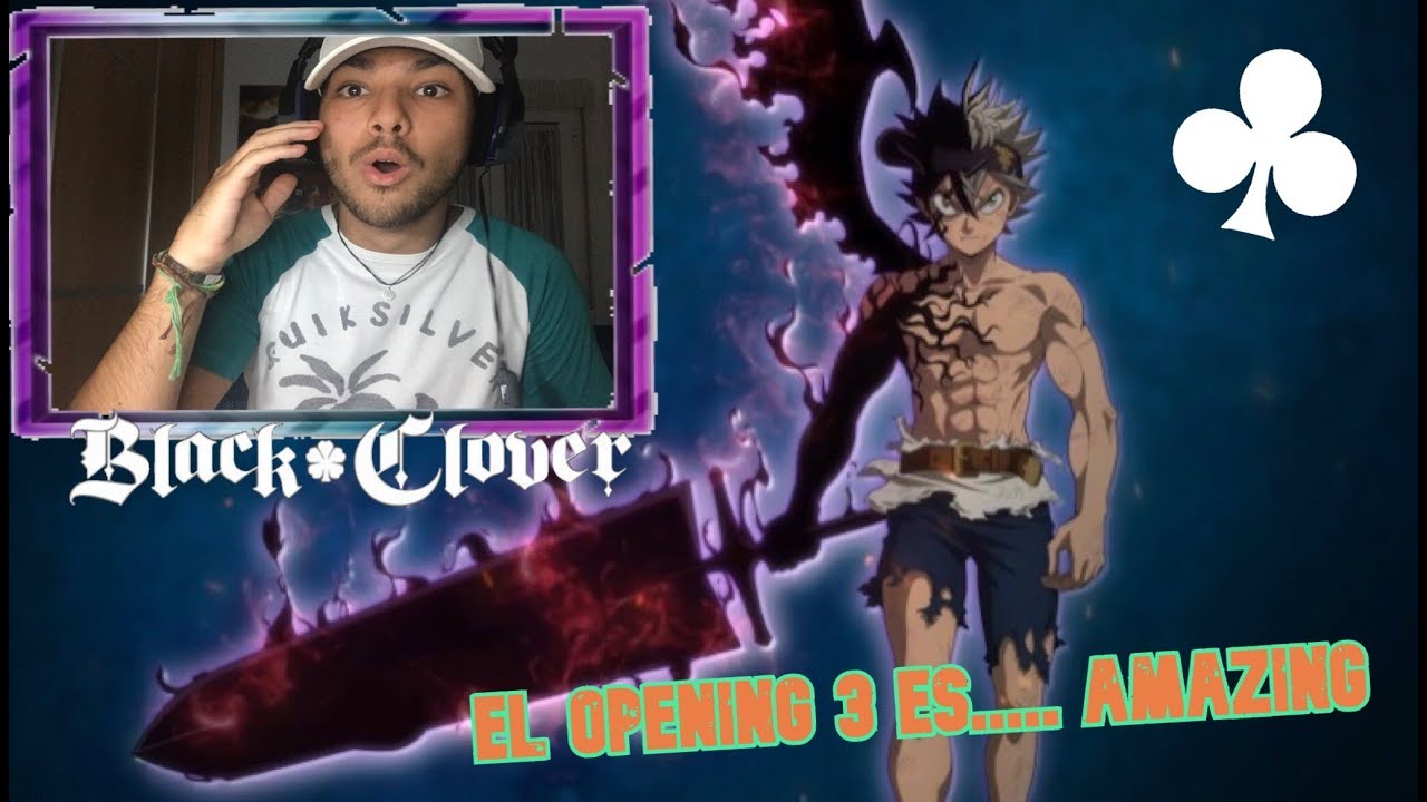 ♣︎REACCION A LOS OPENING DE BLACK CLOVER (1-8)