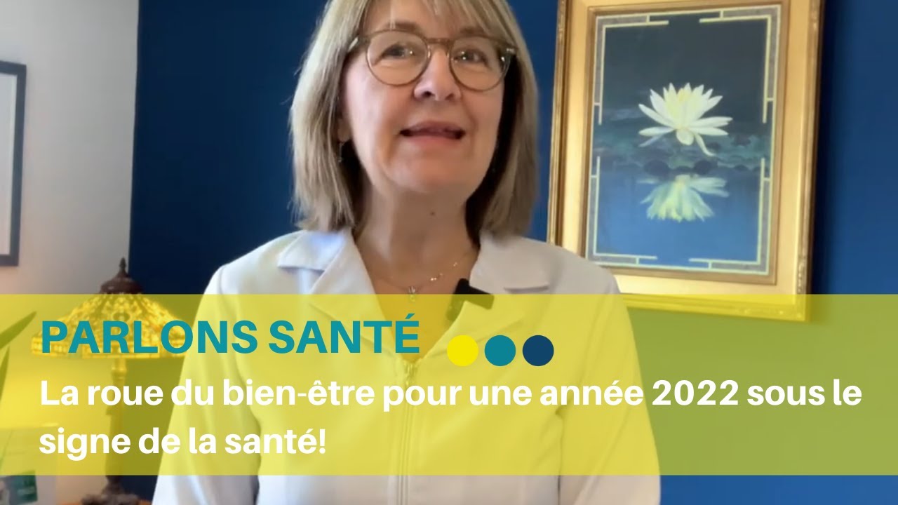 La roue du bien-être pour une année 2022 sous le signe de la santé!