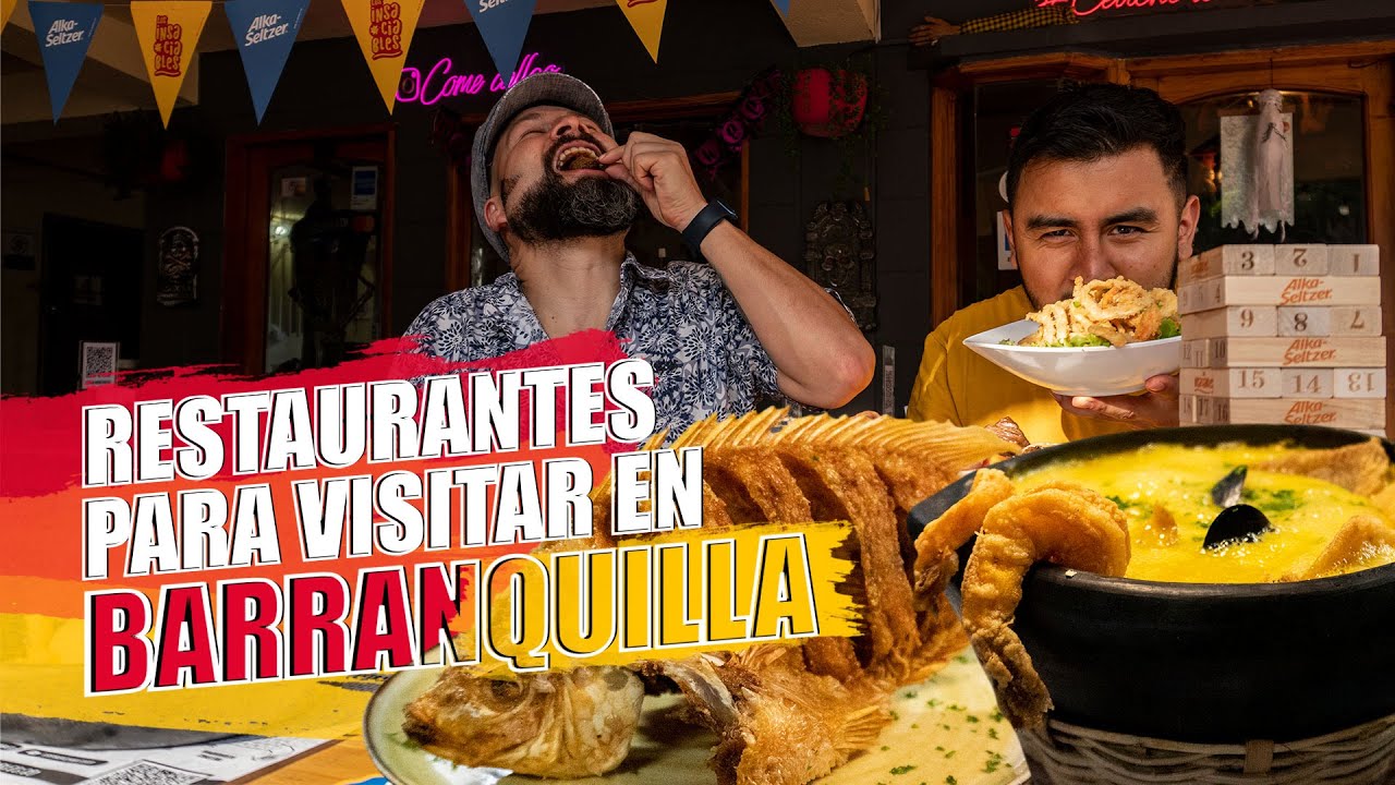 Restaurantes para visitar en Barranquilla #TourInsaciablesAlkaSeltzer