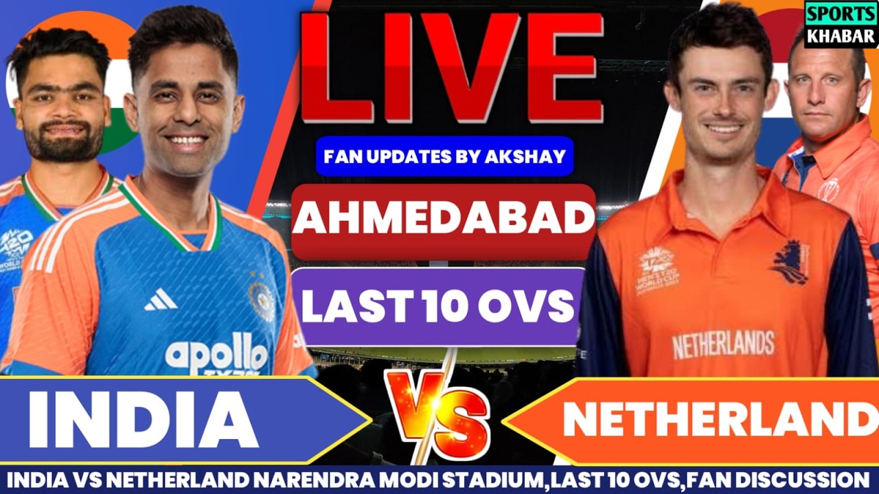 🔴Ind vs Ned T20 WC 36TH T20 IND BAT Last Overs | India vs Netherland Live Match Discuss & Fan Chat