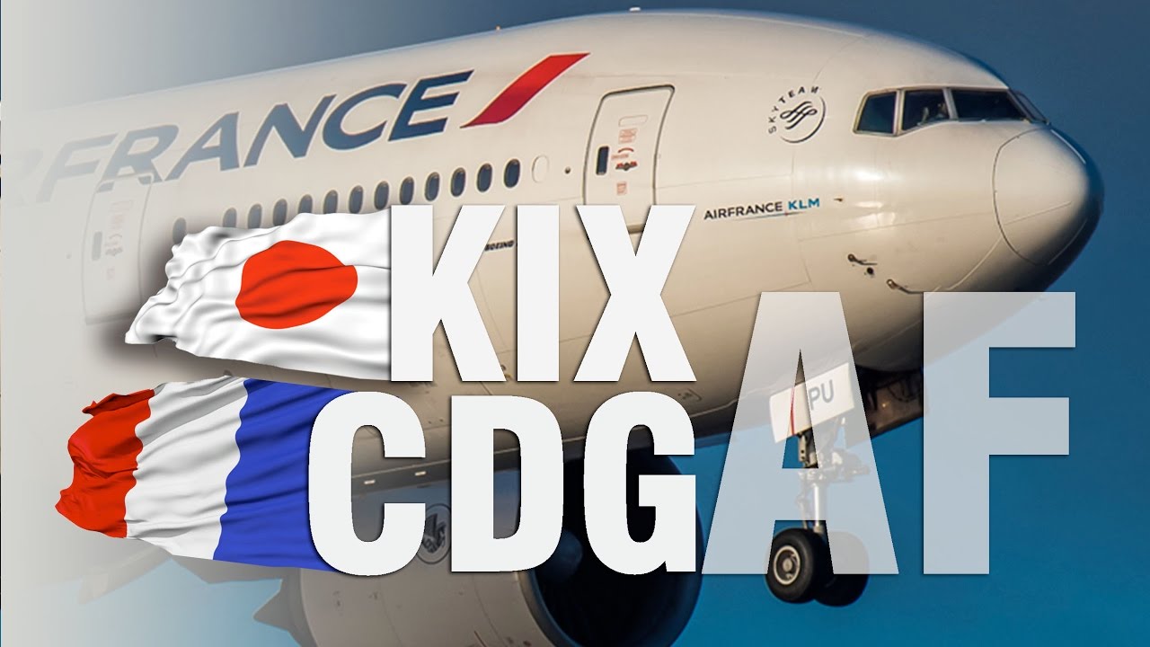 Air France B777-200 ‘New’ Business Class | KIX - CDG |  大阪 関西 - パリ