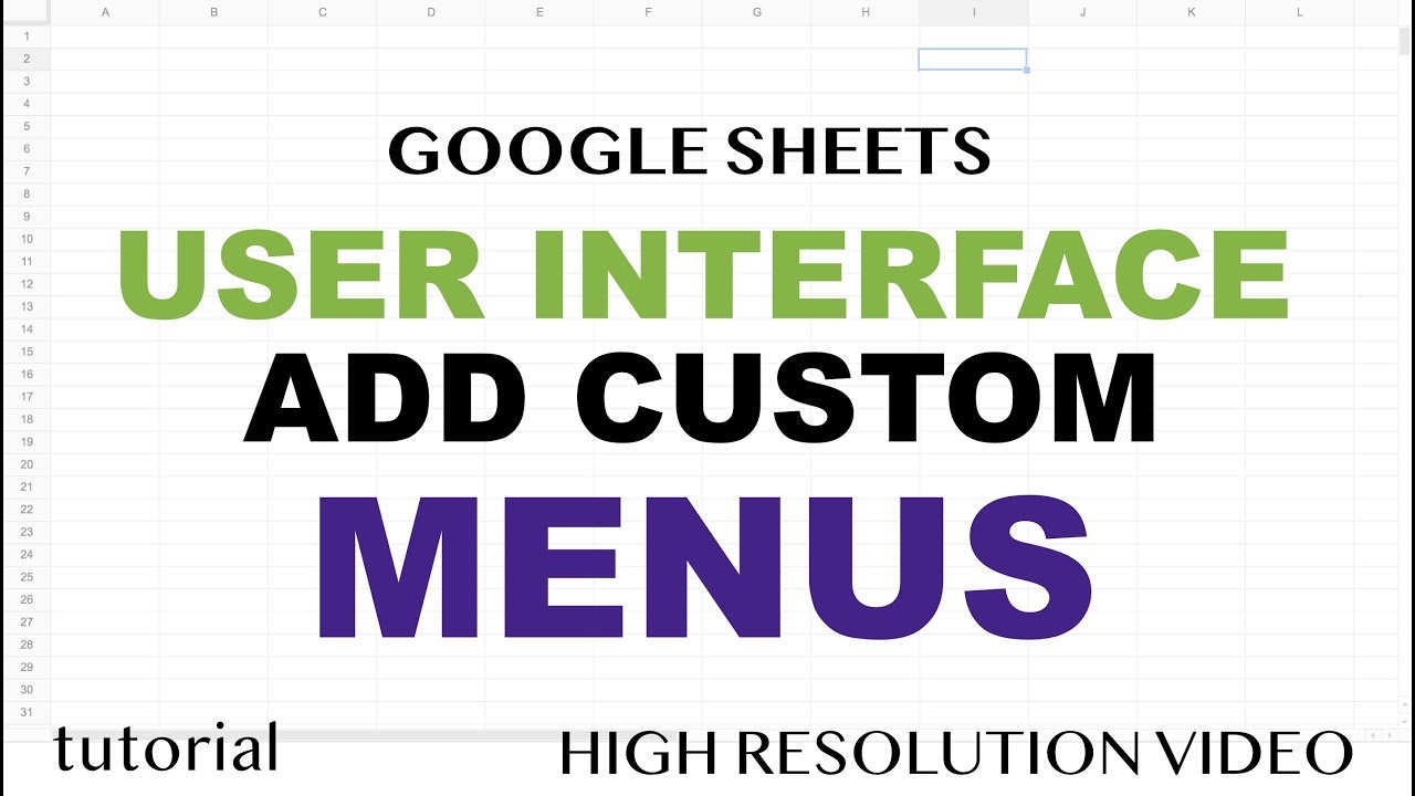 Add Custom Menu - Google Sheets User Interface (UI) Apps Script Series Part 1