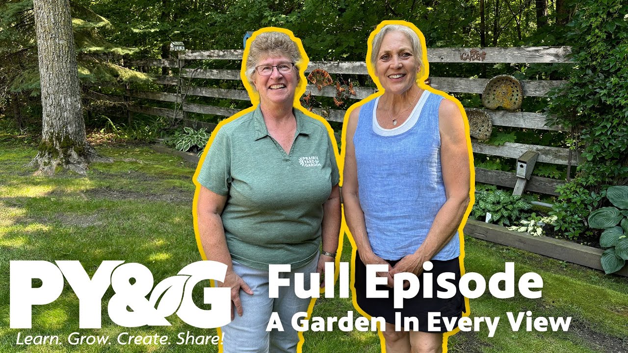A Garden in Every View | FULL EPISODE | Prairie Yard & Garden 3803