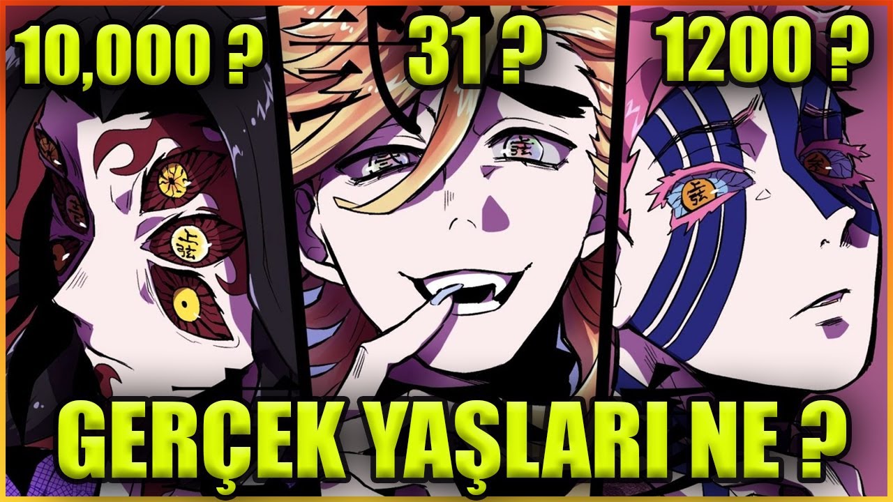 İBLİSLERİN VE HASHİRALARIN GERÇEK YAŞLARINI AÇIKLIYORUZ | Nezuko'yu Cinsel Obje mi Yaptılar ?