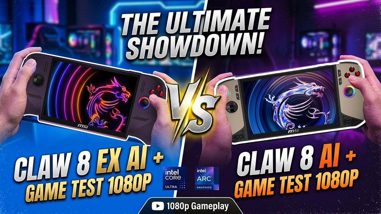 MSI Claw 8 Ex Ai + Vs Claw 8 Ai + 1080p Gaming Test | Which One Is The Ultimate Champion?