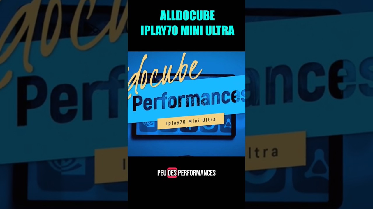 Alldocube Iplay 70 mini ultra - les performances