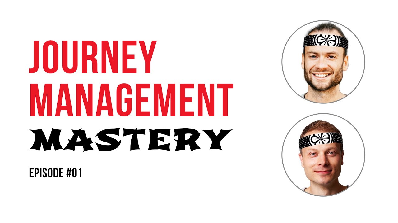 Journey Management Mastery #01