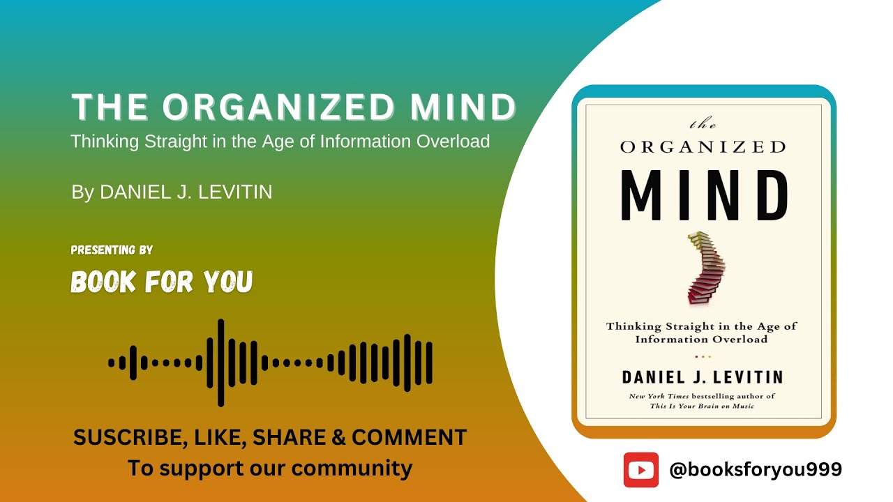 The Organized Mind By Daniel Levitin | अपने दिमाग को Organize करना सीखो | Books For You