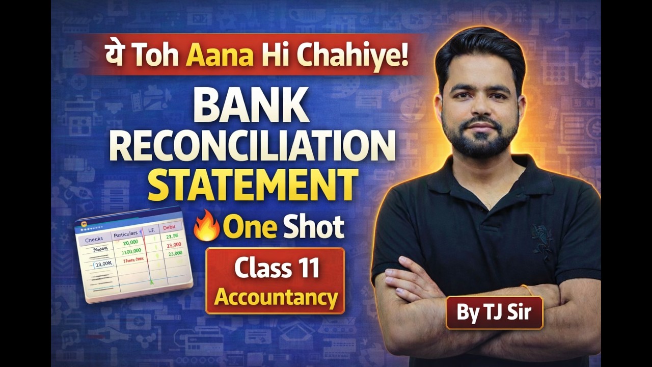 Bank Reconciliation Statement One Shot 🔥 Class 11 CBSE Accountancy | TJ Sir