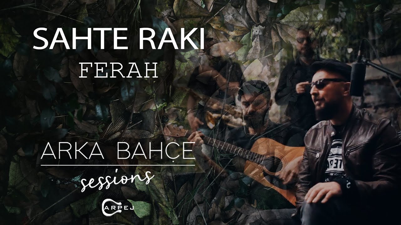 Sahte Rakı - Ferah (Akustik) Arka Bahçe Sessions