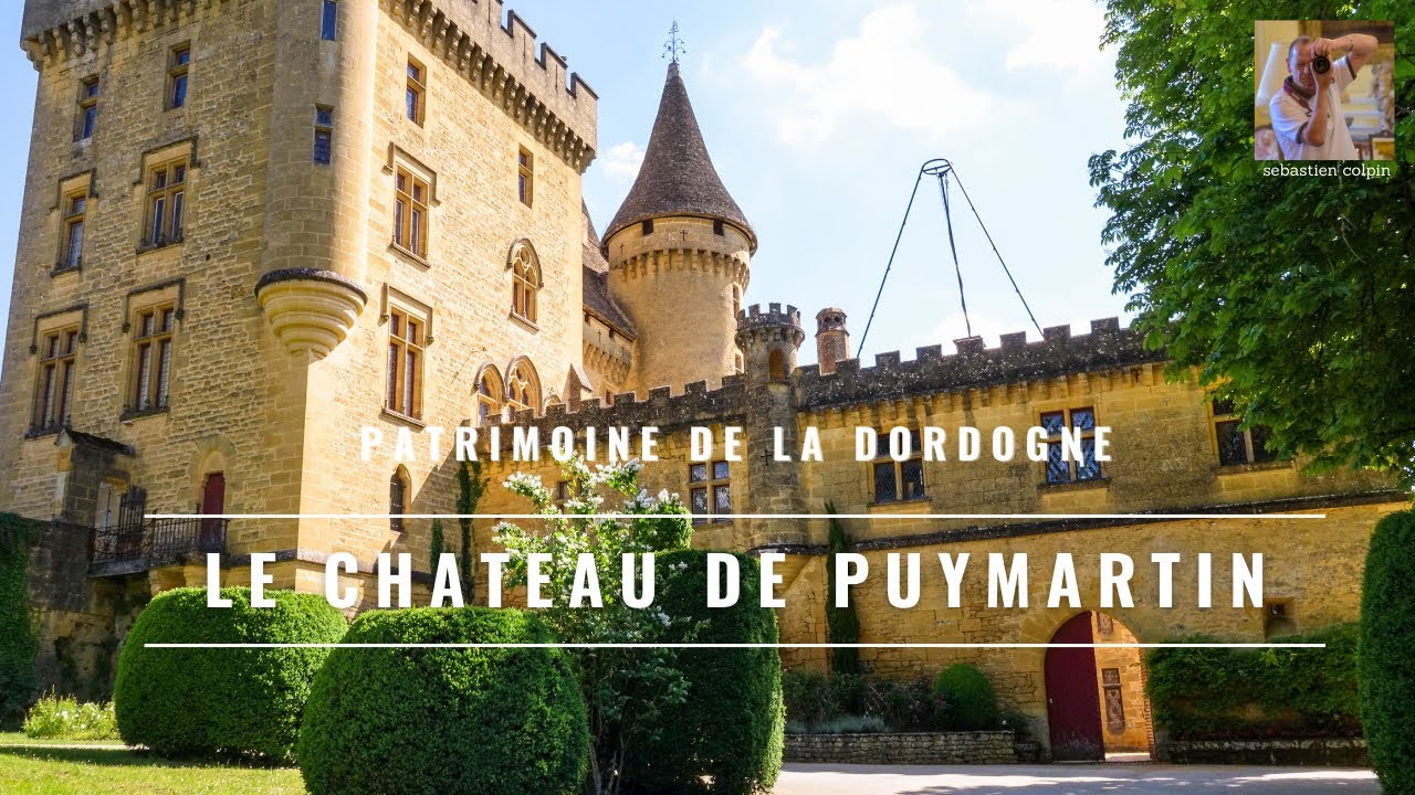Le Château de Puymartin en Dordogne et la légende de la dame blanche
