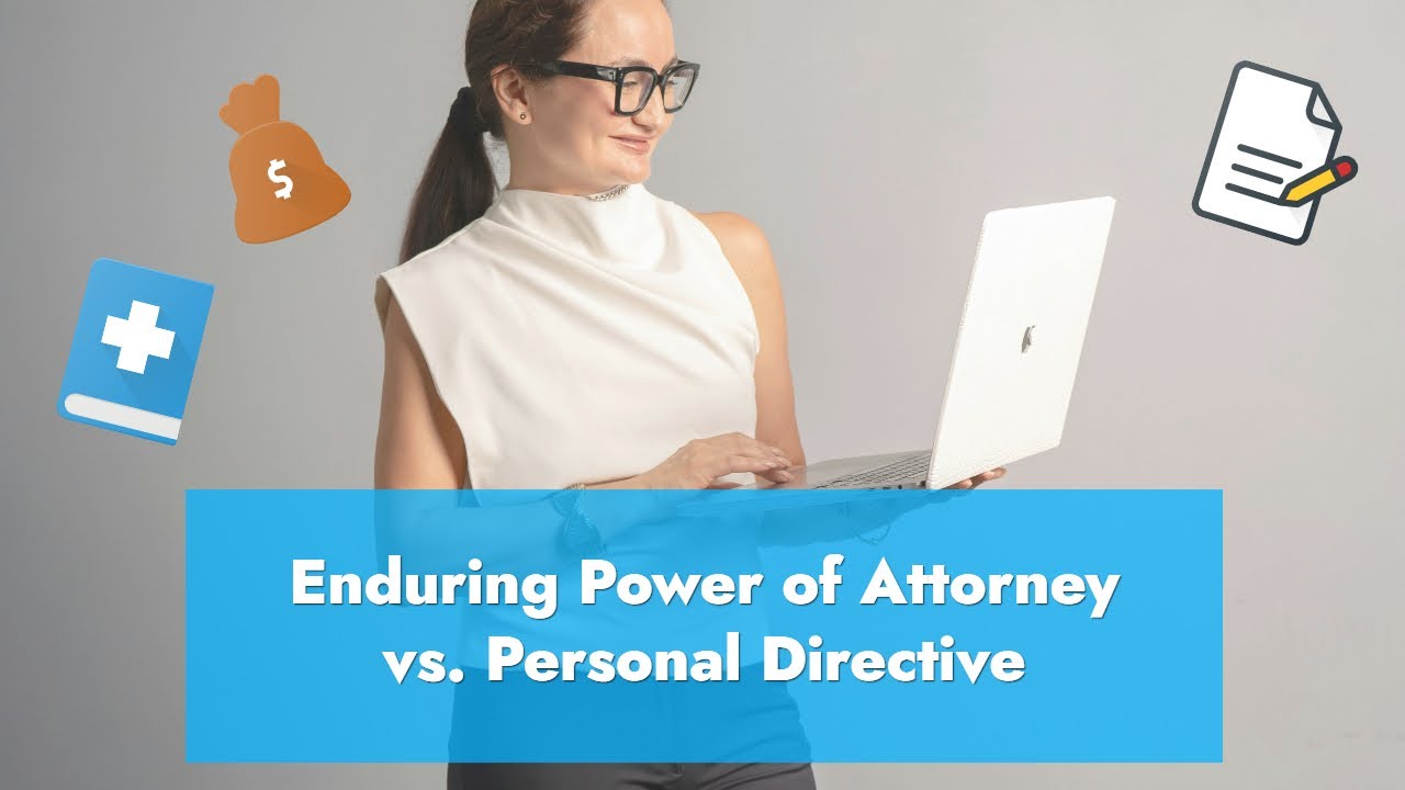 Enduring Power of Attorney vs. Personal Directive: Key Differences #estatelaw #estateplanning #AB
