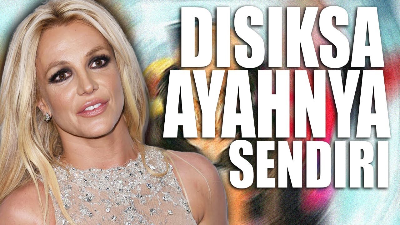 KETENARAN YANG MENGHANCURKAN BRITNEY SPEARS