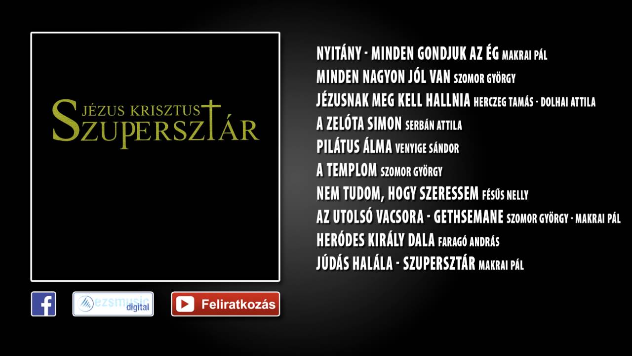 ✮ Jézus Krisztus Szupersztár (teljes album)