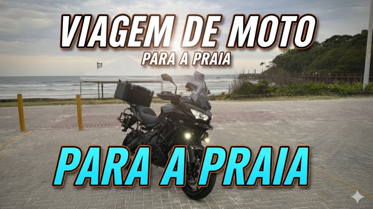 FUI DE MOTO PARA A PRAIA DE BOMBINHAS / VERSYS 650
