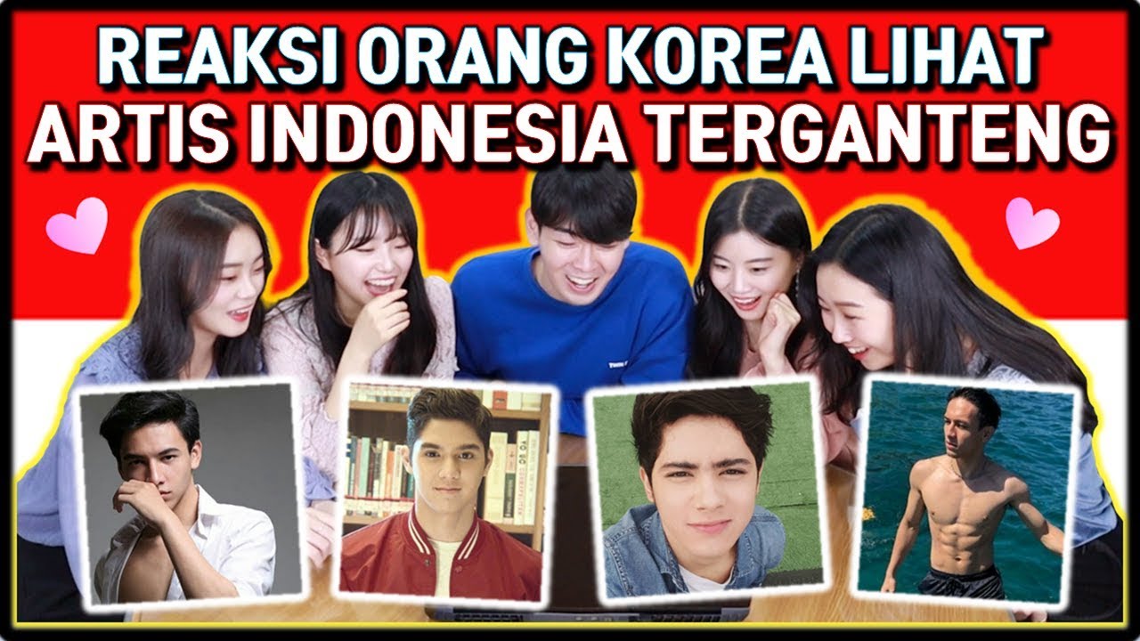 REAKSI CEWEK CANTIK KOREA LIHAT ARTIS INDONESIA TERGANTENG | KOREAN REACTION