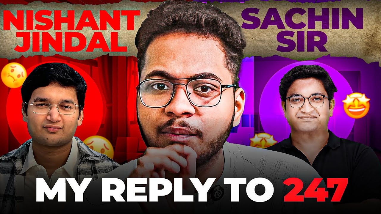 My Reply to Nishant Jindal or 247 on Sachin Sir Controversy ‼️