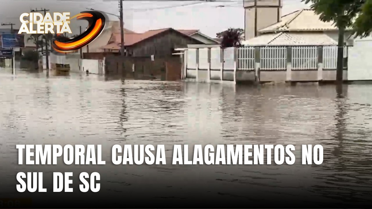 Temporal provoca alagamentos em cidades do Sul de SC